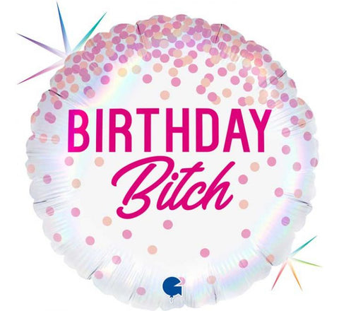 BIRTHDAY BITCH FOIL BALLOON (Helium)